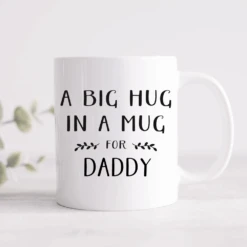 A Big Hug In A Mug Black & White Personalised Mug Dad/Daddy/Papa Etc